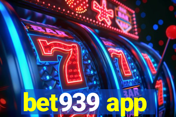 bet939 app